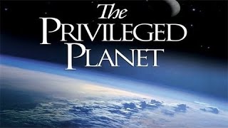 The Privileged Planet