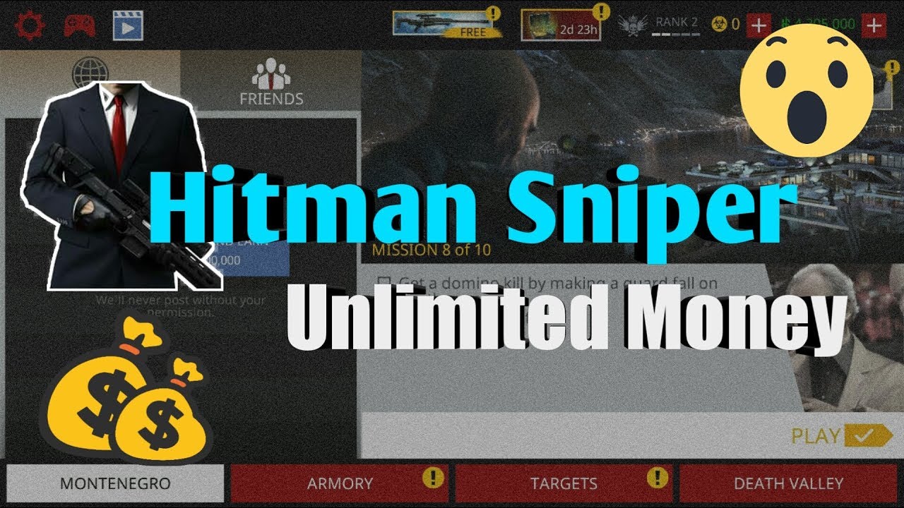 How to get unlimited money in Hitman Sniper ?