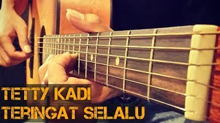Download lagu Tetty Kadi - Teringat Selalu (Fingerstyle Cover)
