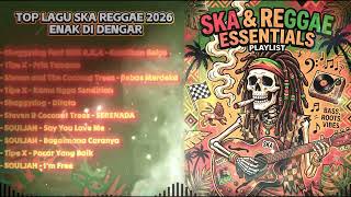 Nonstop 20 Lagu Ska Reggae Terbaik 2026  Santai Menenangkan Hati Dan Bikin Nagih