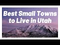 Best Places to Live in Utah | Small Towns