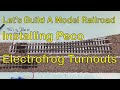 142. Installing Peco Electrofrog Turnouts—Let's Build A Model Railroad