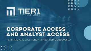 Tier1 at Unbundling Uncovered - Corporate Access and Analyst Access screenshot 1