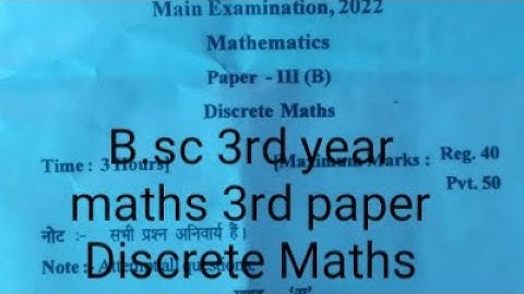B.sc. 3rd Year Mathematics 3rd Paper Discrete Maths