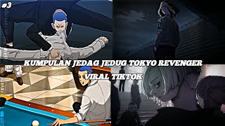 KUMPULAN JEDAG JEDUG TOKYO REVENGER || EDITOR BERKELAS VIRAL TIKTOK || PART 3