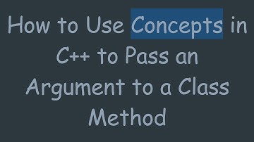 How to Use Concepts in C+ +  to Pass an Argument to a Class Method