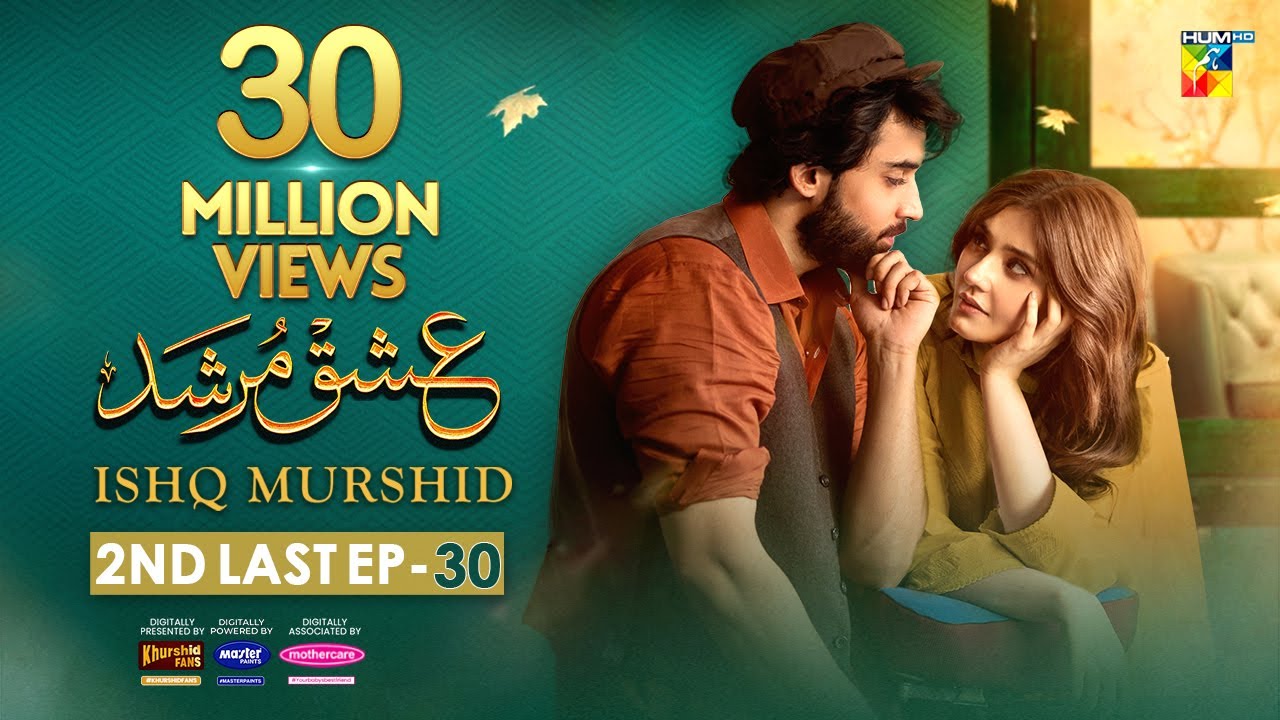 Ishq Murshid   2nd Last Episode 30    28 Apr 24    Khurshid Fans Master Paints  Mothercare 