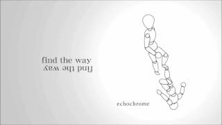 Video thumbnail of "Echochrome Prime #5"