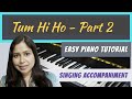 Tum hi ho  piano easy slow  part 2  notes  chords  arpeggio accompaniment