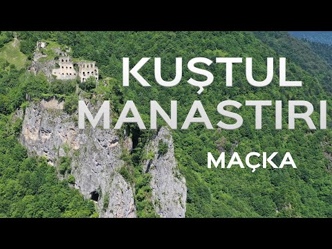 KUŞTUL MANASTIRI / KUŞTUL MONASTERY / MAÇKA / TRABZON / TURKEY  / DRONE