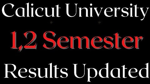 1,2 Semester|New Results Published|Calicut University
