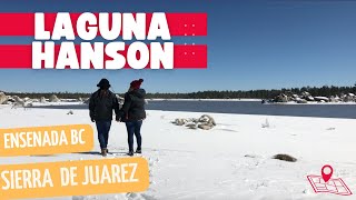 LAGUNA HANSON | IMPRESIONANTE Nevada en Ensenada