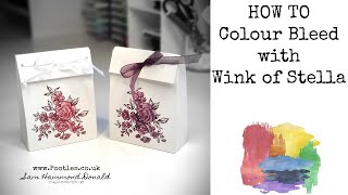 **HOW TO** Colour Bleed with Wink of Stella