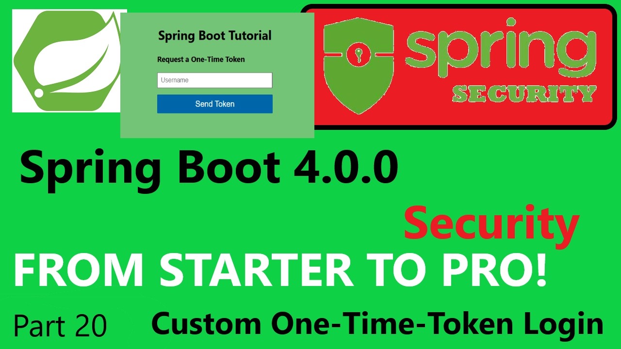 Spring Boot 4.0.0 & Spring Security 7 (part 20) - One-Time-Token Custom ...