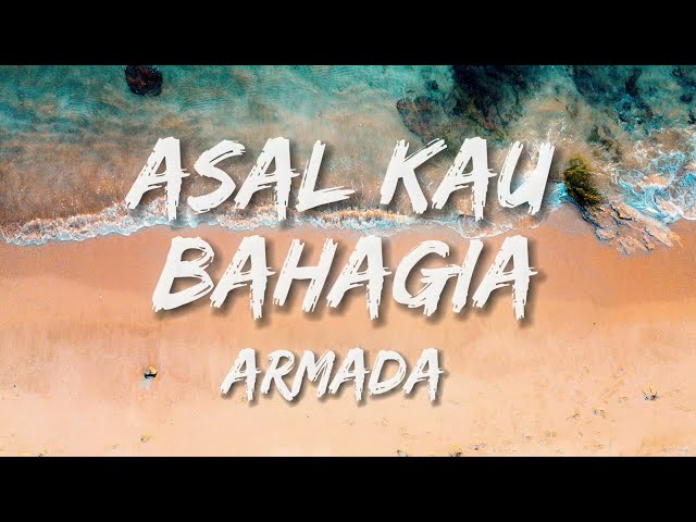 Armada - Asal Kau Bahagia (Lirik Lagu/Lyrics) class=