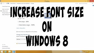 How to Increase Font Size on Windows 8.1