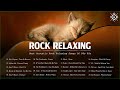 Acoustic rock relaxing music  best rock relaxing songs of 80s 90s
