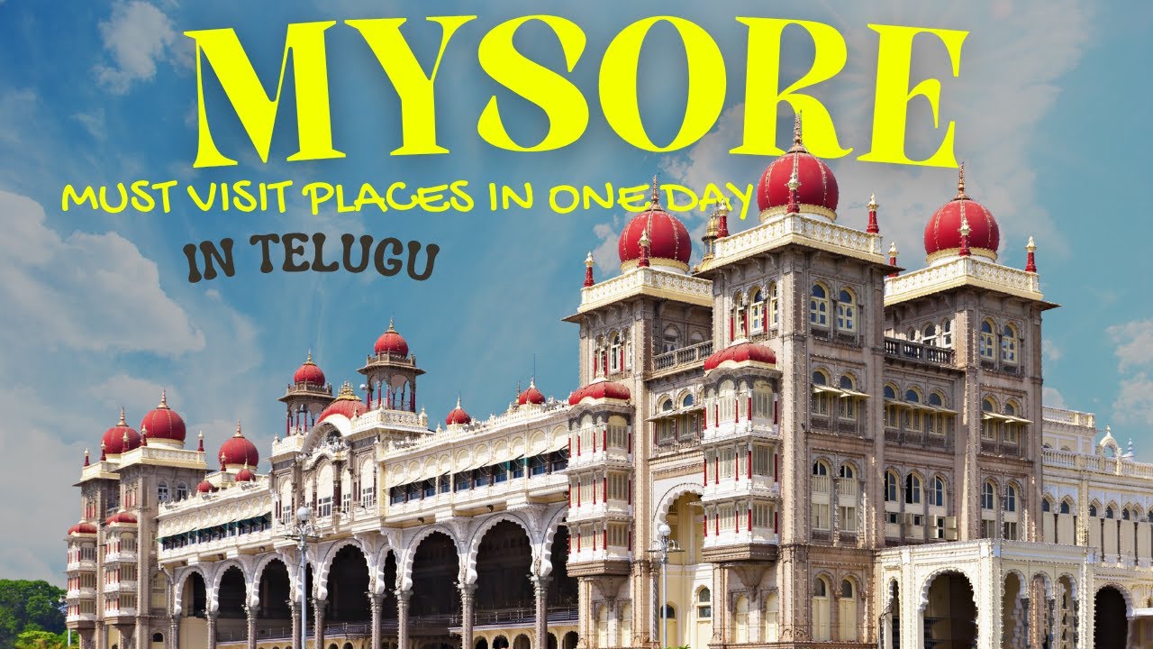 Must Visit Places in Mysore in one day 