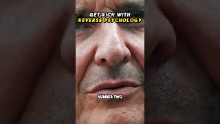 The Reverse Psychology Of Getting Rich