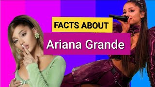 Facts about Ariana Grande You Need To Know - Net Worth