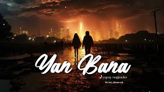 Yan Bana - Asrin