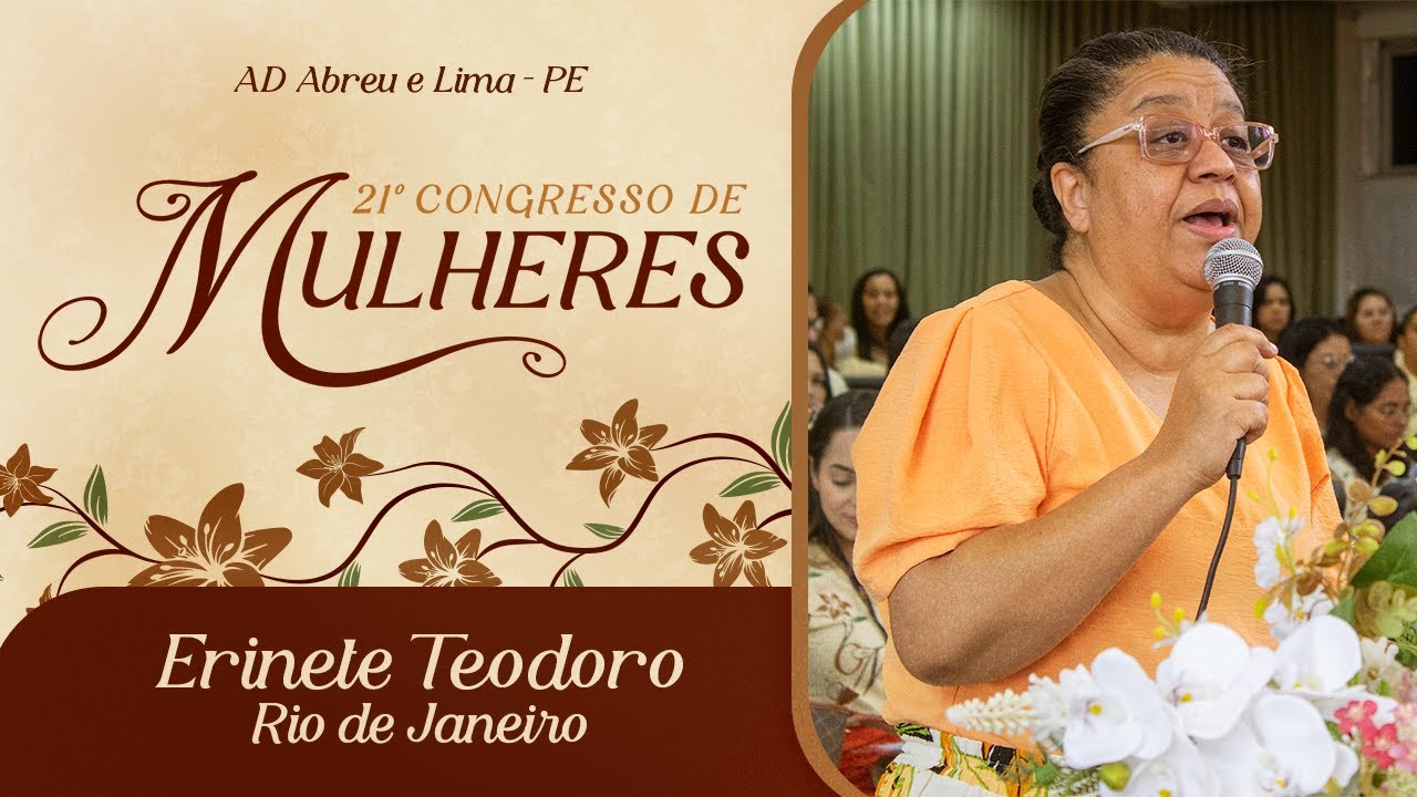 Erinete Teodoro - Rio de Janeiro - 21º Congresso de Mulheres - Ieadalpe - 15/07/2025.