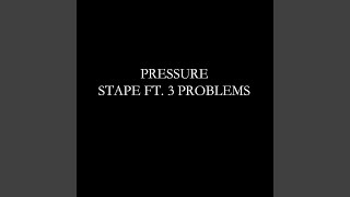 Pressure (feat. 3 Problems)