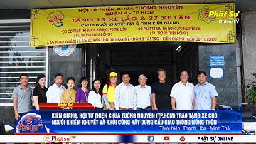HỘI TT TƯỜNG NGUYÊN(TP.HCM) TẶNG XE CHO NGƯỜI KHIẾM KHUYẾT VÀ LỄ KHỞI CÔNG XÂY DỰNG CẦU GT NÔNG THÔN