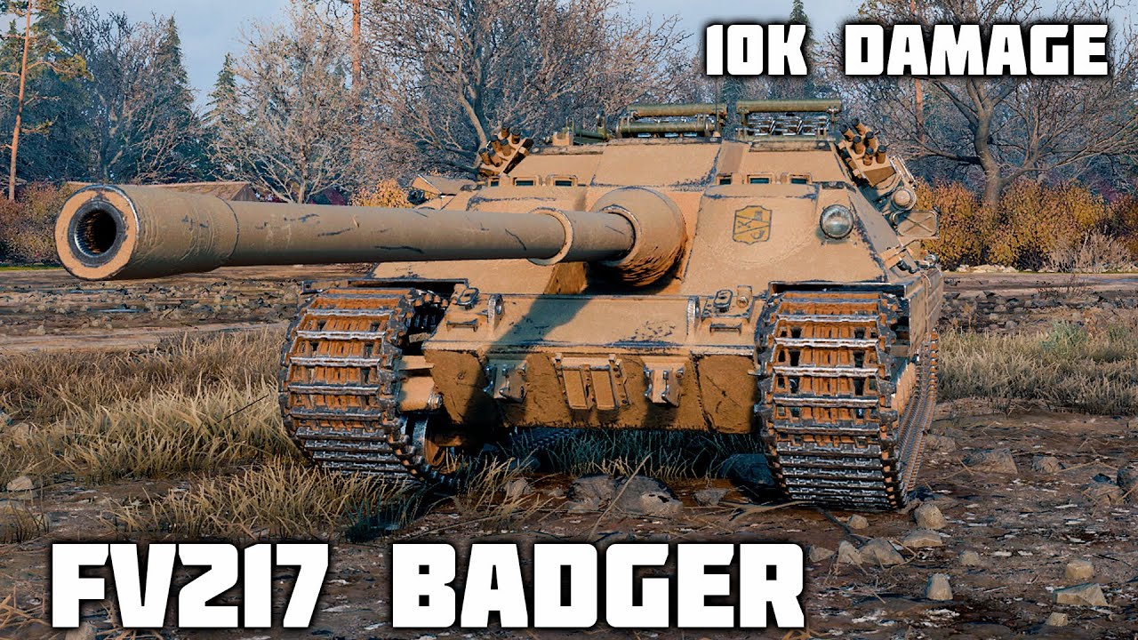 FV217 Badger WoT – 5Kills, 10K Damage