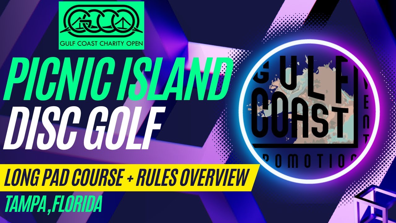 Picnic Island Park Disc Golf Long Course + Rules Overview Gulf Coast