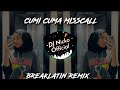 DJ Nicko Official ft Ronal GIlak - Cumi Cuma Misscall (Breaklatin Remix)