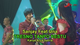 Sanjay Miralby Ft Izna Jofresta - Tresno Tanpo Restu