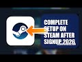 How To Complete Setup On Steam After Signup 2026 (FULL TUTORIAL)