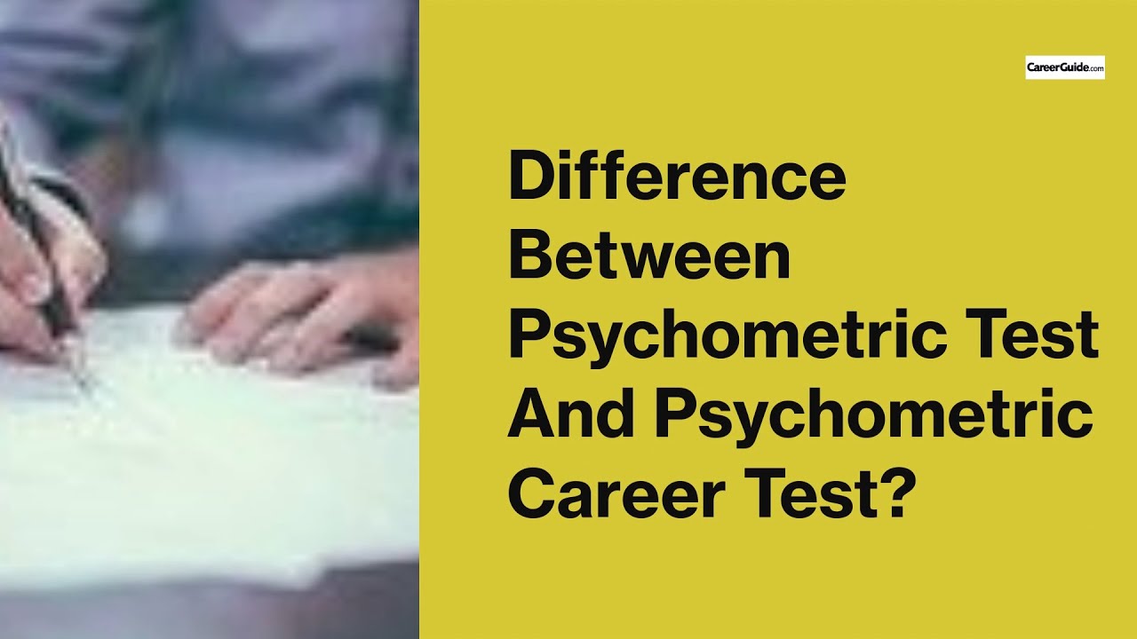 difference-between-psychometric-test-and-psychometric-career-test-youtube