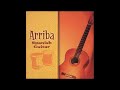 Arriba  spanish guitar 2003 part 2