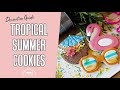 How to Decorate Tropical Summer Cookies - Cookie Class