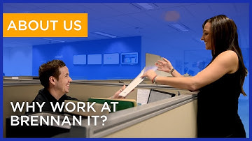 Why work at Brennan IT?