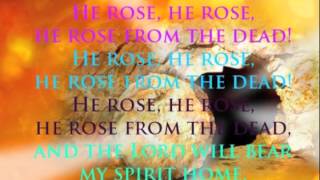 Video thumbnail of "He Rose"