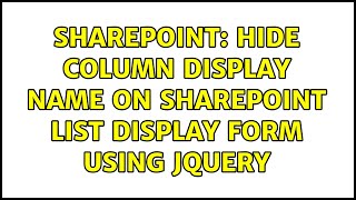 Sharepoint: Hide column display name on sharepoint list display form using jquery (2 Solutions!!)