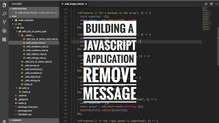 Building a JavaScript application - remove message pt 17