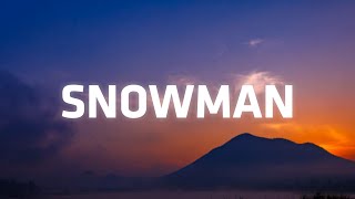 Sia - Snowman (Lyrics) | "i want you to know that i'm never leaving"