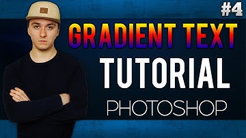 How To Add Gradient To Your Text EASILY! - Adobe Photoshop CC - Tutorial #4