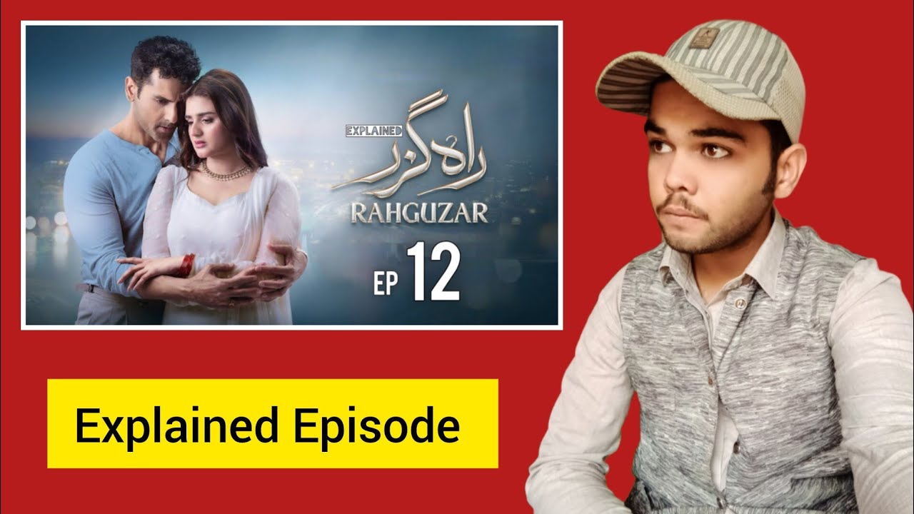 Rahguzar Episode 12 Explained | Pakistani Drama | Jam Sahab Ki Duniya