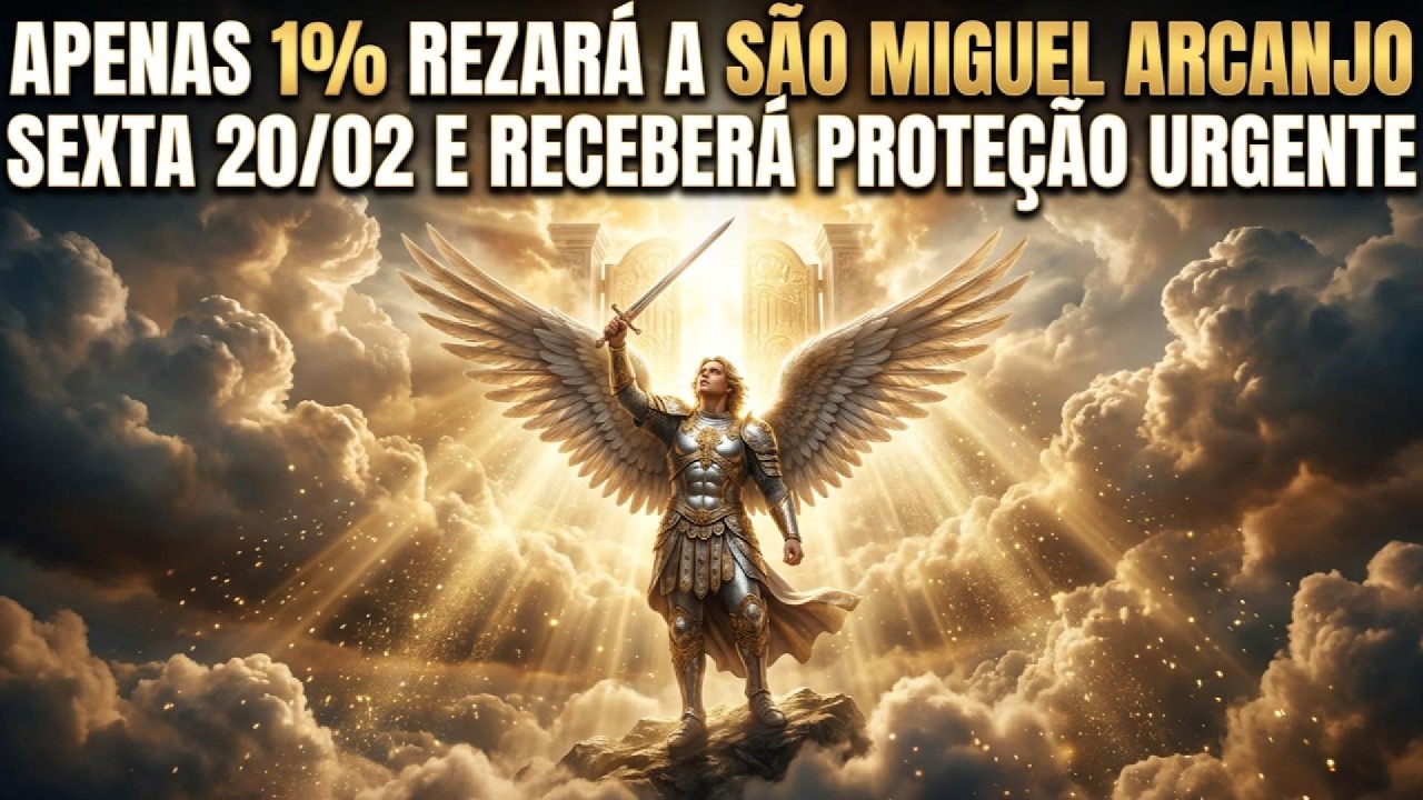 Apenas 1% rezará SEXTA 20/02 e receberá proteção urgente de Miguel