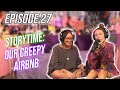 Storytime: Our Creepy Airbnb | Oddvice Episode 27