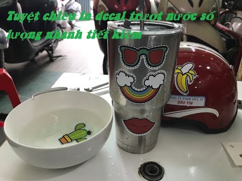 Video Tuyệt chiêu in decal trượt nước số lượng nhanh gọn và... - youtube