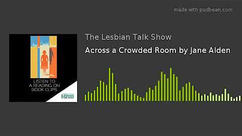Across a Crowded Room by Jane Alden