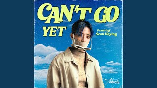 Download Lagu Can't Go Yet