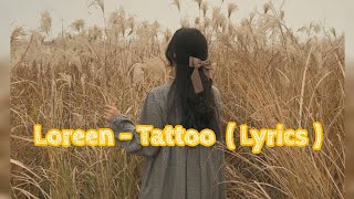 Tattoo - Loreen ( Speed Up / Lyrics ) / Violins playing and the angels crying