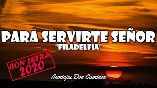 Video thumbnail of "AEMINPU AGRUPACIÓN🌈FILADELFIA "PARA SERVIRTE SEÑOR"🎵(Con Letra)🔥HIMNOS CELESTIALES 2020"